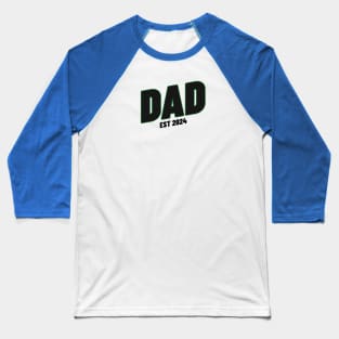 Dad Est 2024 Baseball T-Shirt